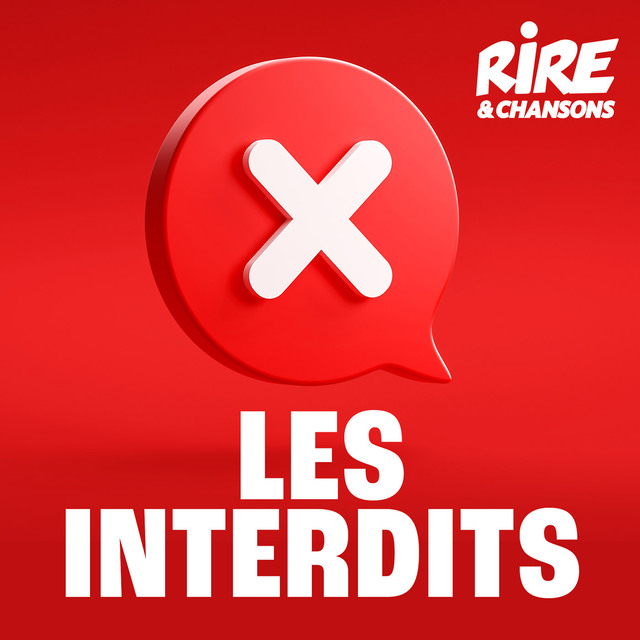 Flux Url de RIRE ET CHANSONS LES INTERDITS